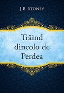 Traind dincolo de perdea