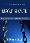 Descatuseaza-te! Cum sa ne eliberam de povara "normalitatii"
