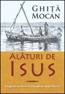 Alaturi de Isus. Imaginea uceniciei in Marcu
