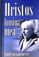 Hristos, lumina mea. Insemnari autobiografice