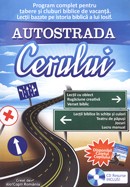 Autostrada cerului. Program complet pentru tabere si cluburi biblice de vacanta