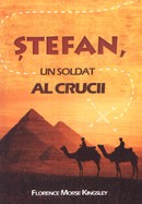 Stefan, un soldat al crucii