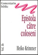 Comentariu biblic. Vol. 16. Epistola catre coloseni