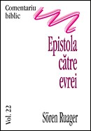 Comentariu biblic. Vol. 22. Epistola catre evrei
