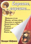 Capcane, capcane...