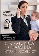 Cand munca si familia intra in conflict. Nu lasa munca sa-ti fure viata de familie