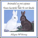 Animalul cu trei cojoace si Toate lucrarile Tale Te vor lauda