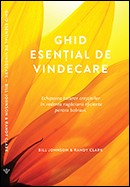 Ghid esential de vindecare. Echiparea tuturor crestinilor in vederea rugaciunii eficiente pentru bolnavi