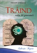 Traind Cele zece porunci