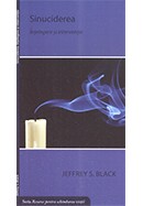 Sinuciderea. Intelegere si interventie. Seria "Resurse pentru schimbarea vietii"