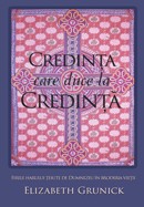 Credinta care duce la credinta. Firele harului tesute de Dumnezeu in broderia vietii
