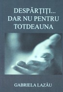 Despartiti... dar nu pentru totdeauna