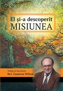 El si-a descoperit misiunea. Viata si vremurile