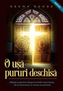 O usa pururi deschisa. Relatari autentice despre lucrarile miraculoase ale lui Dumnezeu in lumea musulmana
