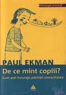 De ce mint copiii? Cum pot incuraja parintii sinceritatea