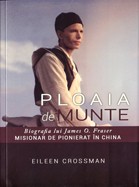 Ploaia de munte. Biografia lui James O. Fraser, misionar de pionierat in China