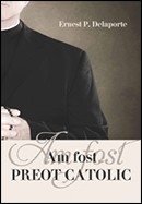 Am fost preot catolic