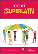 Jocuri la superlativ