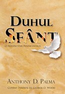 Duhul Sfant. O perspectiva penticostala