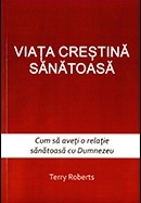 Viata crestina sanatoasa. Cum sa aveti o relatie sanatoasa cu Dumnezeu