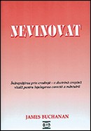 Nevinovat. Indreptatirea prin credinta - o doctrina crestina vitala pentru intelegerea corecta a mantuirii