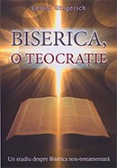 Biserica, o teocratie. Un studiu despre Biserica nou-testamentara