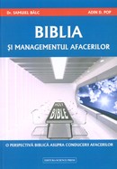 Biblia si managementul afacerilor. O perspectiva biblica asupra conducerii afacerilor