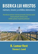 Biserica lui Hristos: marturie, innoire si echilibru duhovnicesc