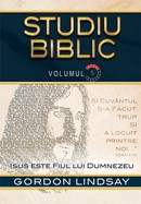 Isus este Fiul lui Dumnezeu. Studiu biblic. Vol. 5