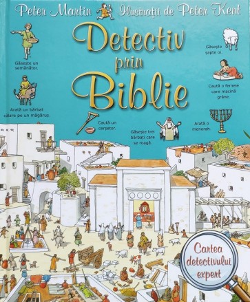 Detectiv prin Biblie. Cartea detectivului expert