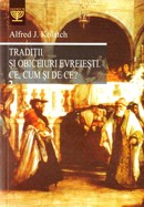 Traditii si obiceiuri evreiesti. Ce, cum si de ce? Vol. 2