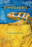 Dinozaurii - De unde au venit si unde s-au dus?