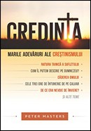 Credinta. Marile adevaruri ale crestinismului