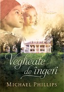 Vegheate de ingeri. Seria "Surorile din comitatul Shenandoah" - 1