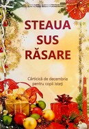 Steaua sus rasare. Carticica de decembrie pentru copii isteti