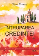 Intruparea credintei. Biserica vie, practicanta si misionara