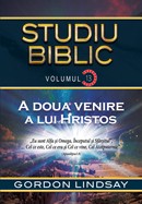 A doua venire a lui Hristos. Studiu biblic. Vol. 13