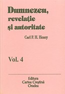 Dumnezeu, revelatie si autoritate. Vol. 4