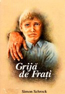 Grija de frati