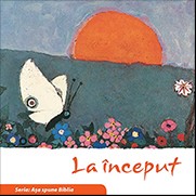 La inceput. Seria "Asa spune Biblia"