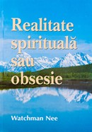 Realitate spirituala sau obsesie