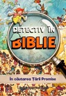 Detectiv in Biblie. In cautarea Tarii Promise