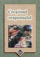 Crestinul responsabil. Un studiu despre ispravnicia crestina