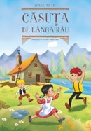 Casuta de langa rau. Povestile bunicii Joyce