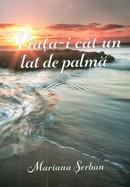 Viata-i cat un lat de palma