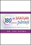 180 de Sfaturi pentru parinti. Sfaturi excelente pentru familiile foarte ocupate