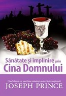 Sanatate si implinire prin Cina Domnului