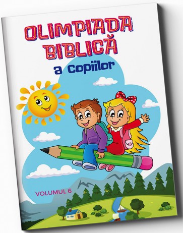 Olimpiada biblica a copiilor. Vol. 6. Editia 2018