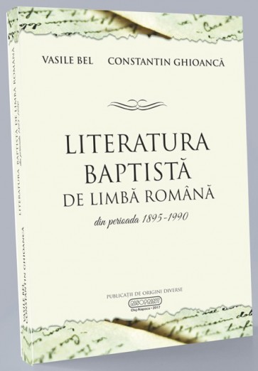 Literatura baptista de limba romana din perioada 1895-1990
