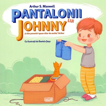 Pantalonii lui Johnny si alte povestiri spuse chiar de unchiu' Arthur